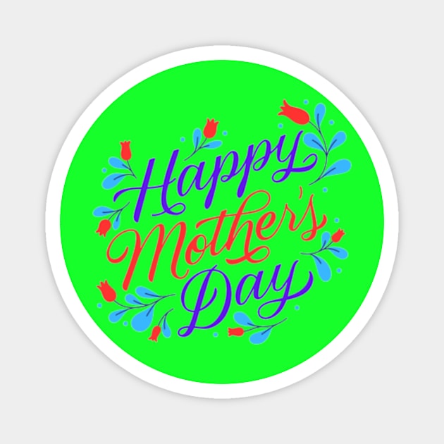 Mothers day 2025 Magnet by Mr hicham